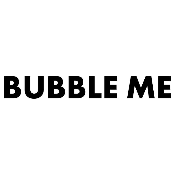 Bubble Me